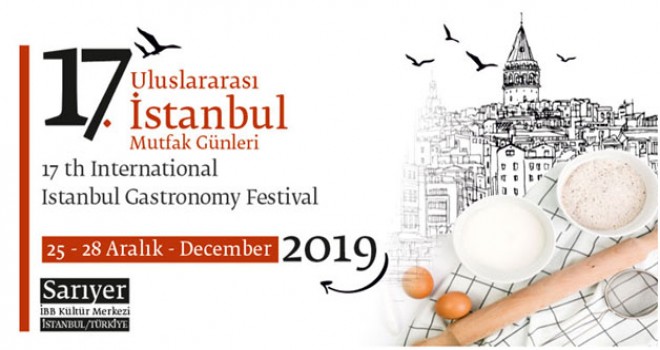 17. Uluslararası İstanbul Mutfak Günleri (2019) başvuruları başlamıştır.