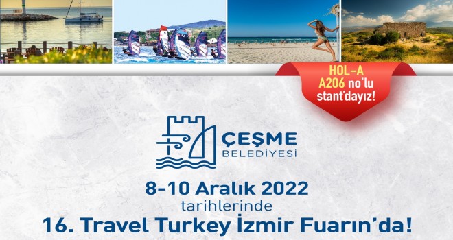 Çeşme Travel Turkey Fuarı’nda!
