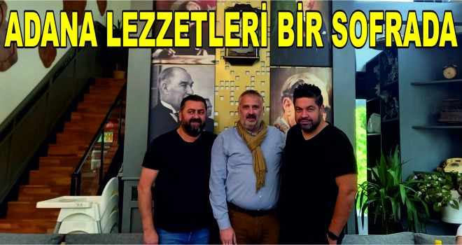 Adana Lezzetleri Bir Masada